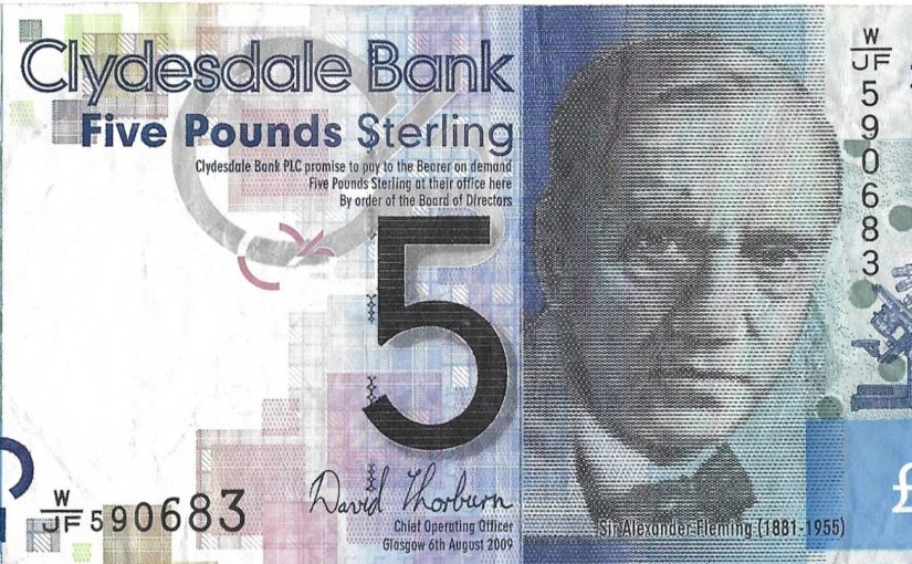 ธนบัตร 5 ปอนด์สเตอร์ลิง ออกโดย Clydesdale Bank ด้านหน้าเป็นรูป อเล็กซานเดอร์ เฟลมมิง